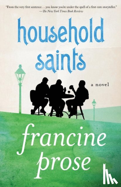 Prose, Francine - Household Saints