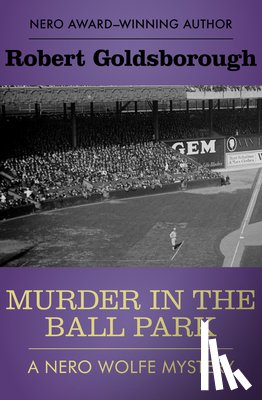 Goldsborough, Robert - MURDER IN THE BALL PARK