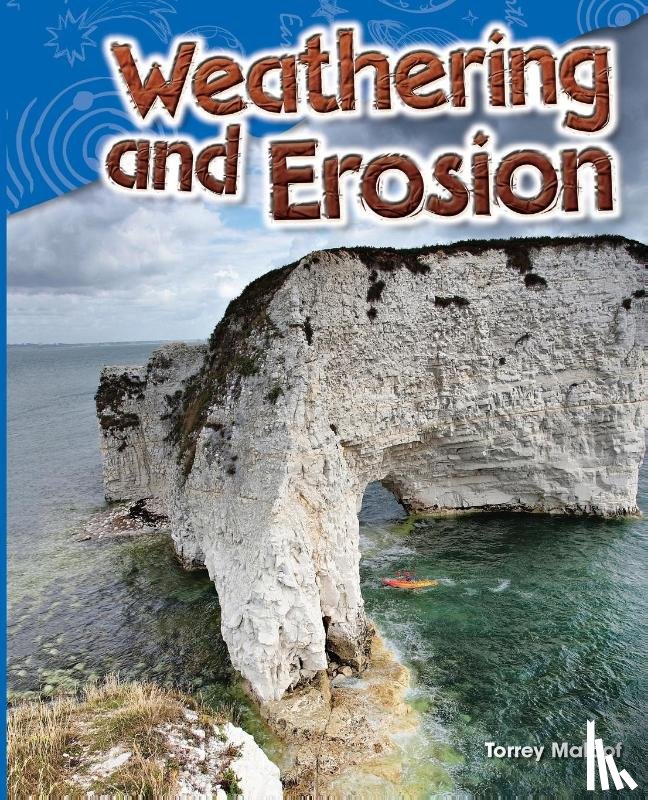 Maloof, Torrey - Weathering and Erosion