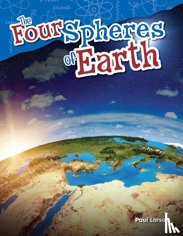 Larson, Paul - The Four Spheres of Earth