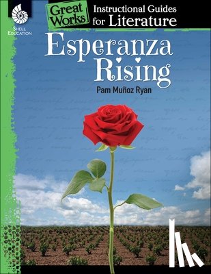 Kemp, Kristin - Esperanza Rising: An Instructional Guide for Literature