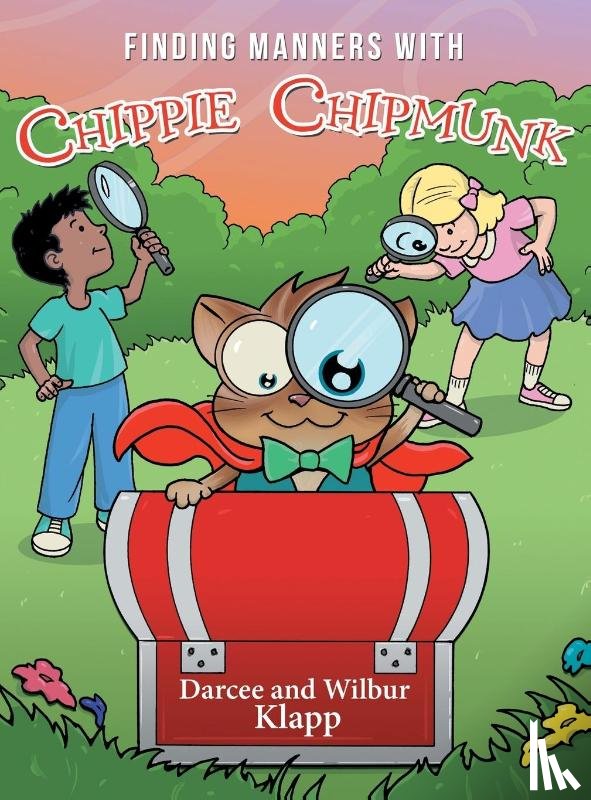 Darcee and Wilbur Klapp - Finding Manners with Chippie Chipmunk
