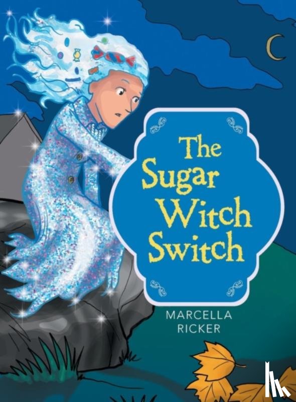 Ricker, Marcella - The Sugar Witch Switch