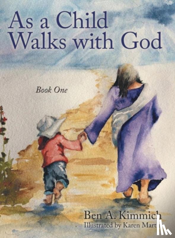 Kimmich, Ben a - As a Child Walks with God