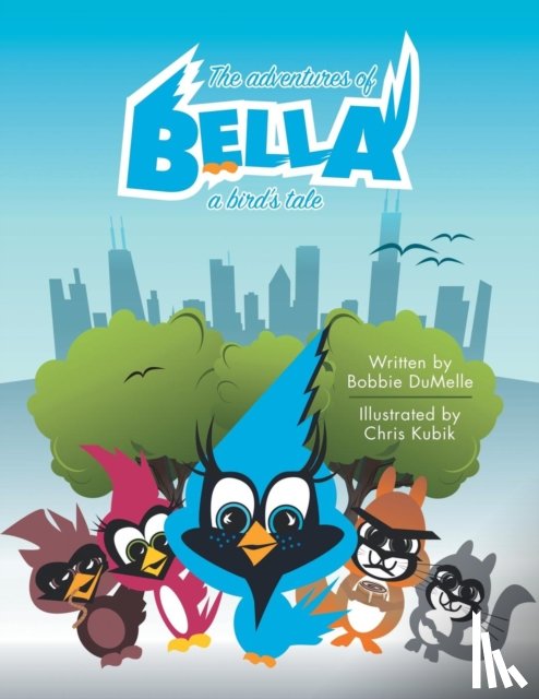 Dumelle, Bobbie - The Adventures of Bella