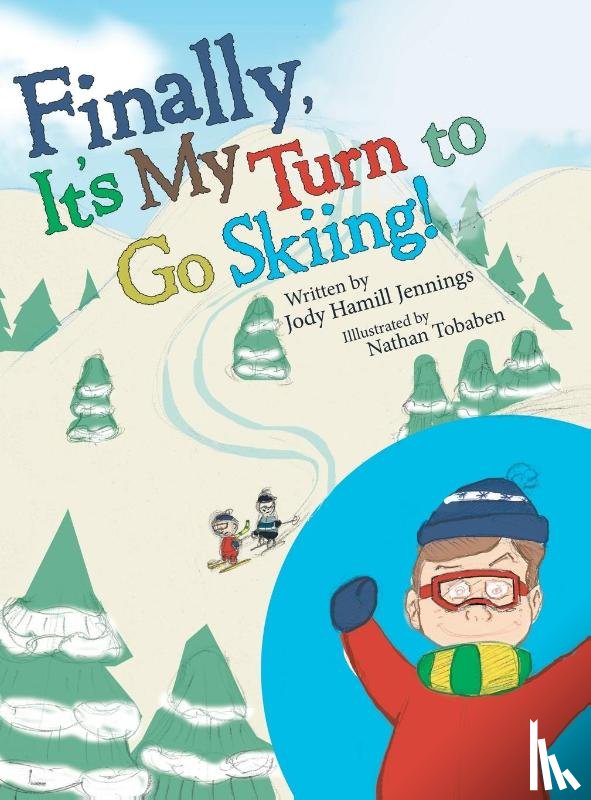 Jennings, Jody Hamill - Finally, It'S My Turn to Go Skiing!