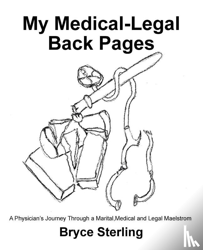Sterling, Bryce - My Medical-Legal Back Pages