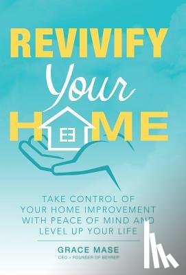 Mase, Grace - Revivify Your Home