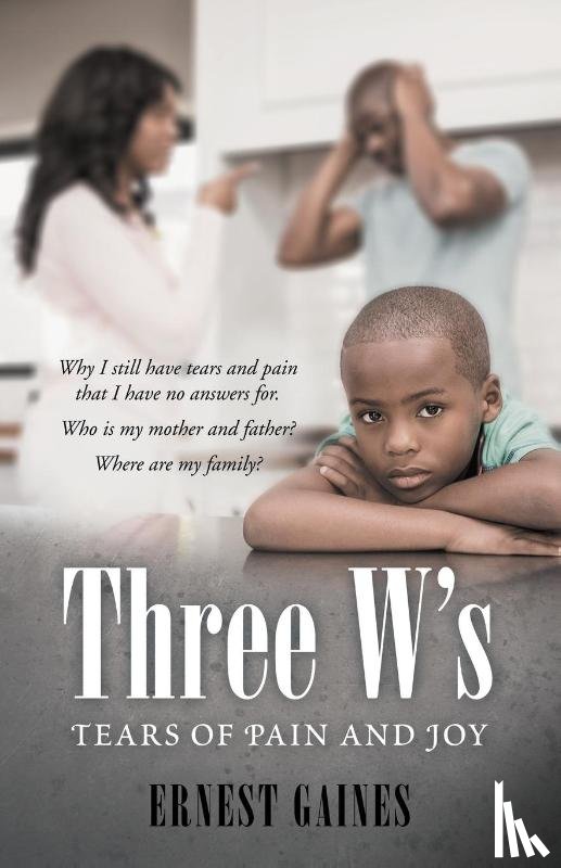Gaines, Ernest - Three W's