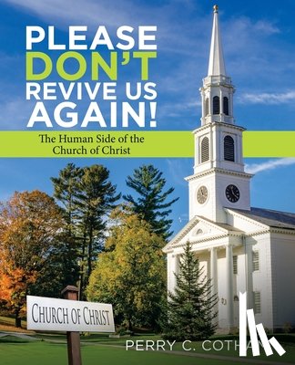 Cotham, Perry C - Please Don't Revive Us Again!