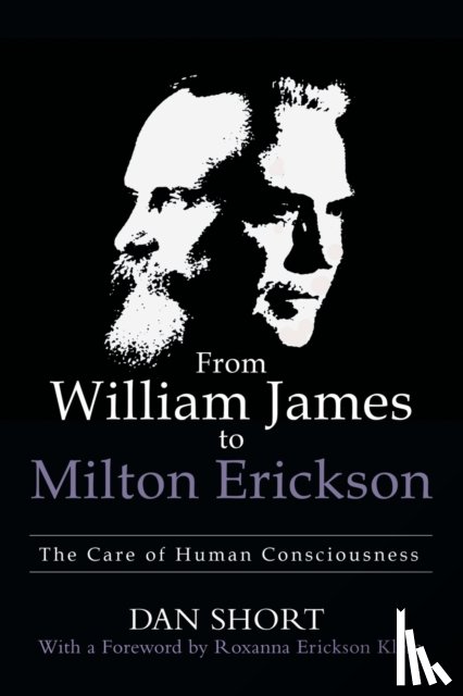 Short, Dan - From William James to Milton Erickson