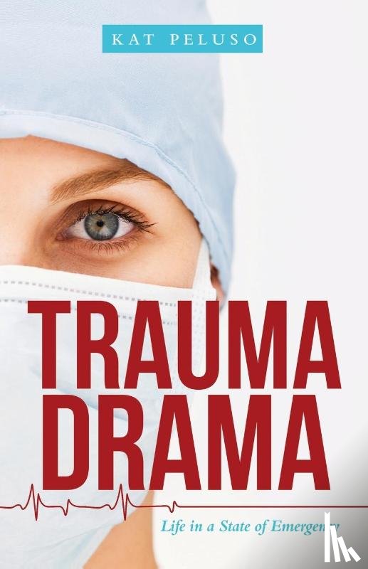Peluso, Kat - Trauma Drama