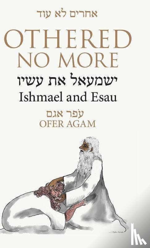 Agam, Ofer - Othered No More