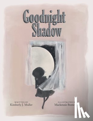 Muller, Kimberly J - Goodnight Shadow