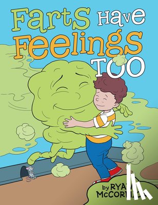 McCormick, Ryan - Farts Have Feelings Too
