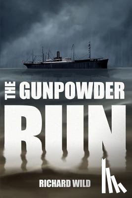 Wild, Richard - The Gunpowder Run