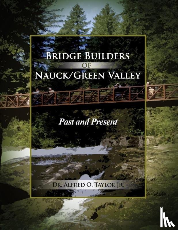 Taylor Jr., Alfred O. - Bridge Builders of Nauck/Green Valley