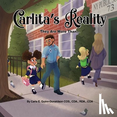 Quinn-Donaldson Cos Cda Rda Coa, Carl - Carlita's Reality: They Are More Than......