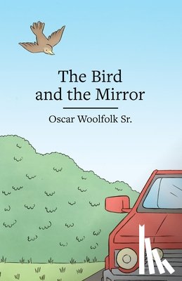 Woolfolk Sr., Oscar - The Bird and the Mirror