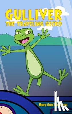 Donovan, Mary Ann - Gulliver the Traveling Gecko