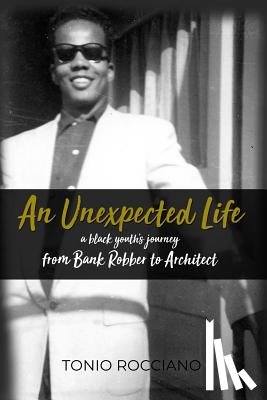 Rocciano, Tonio - An Unexpected Life