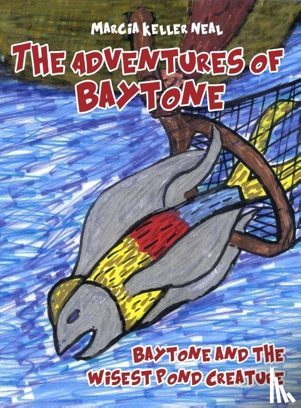 Neal, Marcia Keller - The Adventures of Baytone