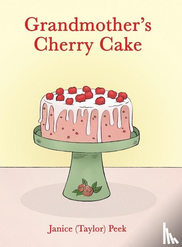 Peek, Janice (Taylor) - Grandmother's Cherry Cake