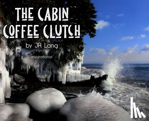 Lang, Jr. - The Cabin Coffee Clutch