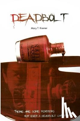 Kremer, Mary T. - Deadbolt