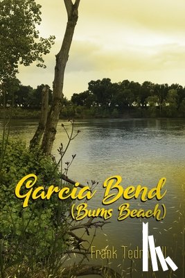 Tedrow II, Frank - Garcia Bend