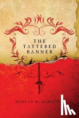 Hamilton, Duncan M. - The Tattered Banner