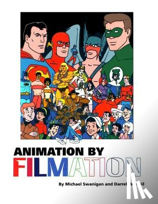 McNell, Darrell - Animation By Filmation