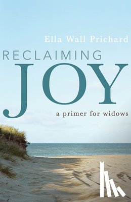 Prichard, Ella Wall - Reclaiming Joy