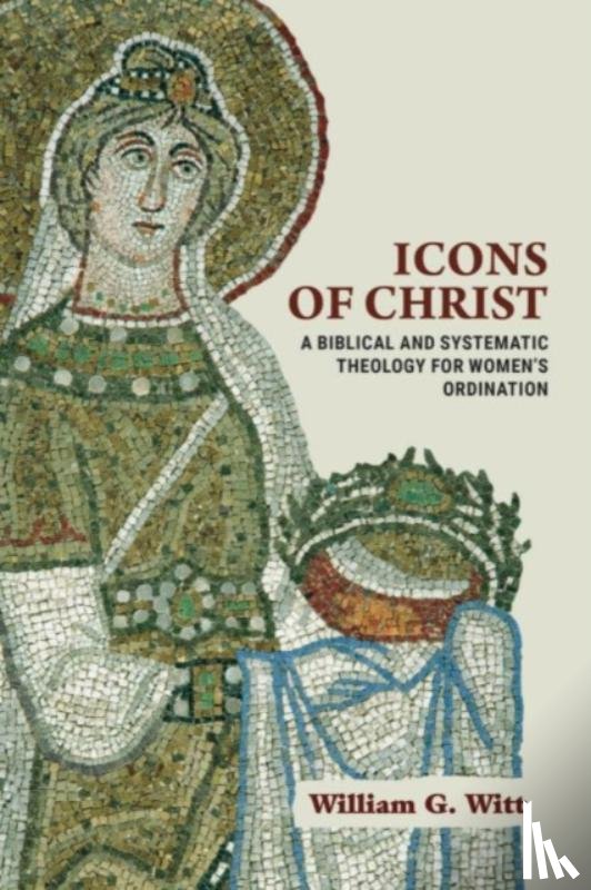 Witt, William G. - Icons of Christ