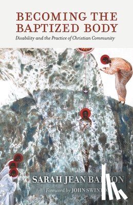 Barton, Sarah Jean - Becoming the Baptized Body