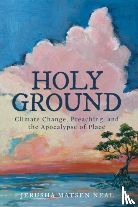 Neal, Jerusha Matsen - Holy Ground