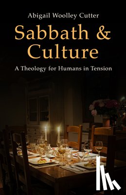 Cutter, Abigail Woolley - Sabbath and Culture