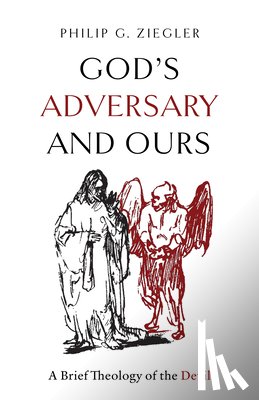 Ziegler, Philip G. - God's Adversary and Ours