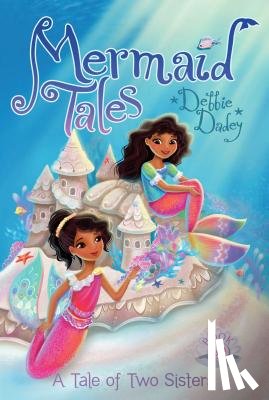 Dadey, Debbie - A Tale of Two Sisters