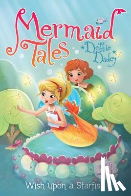 Dadey, Debbie - Wish Upon a Starfish