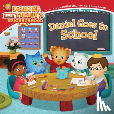Friedman, Becky - Daniel Goes to School
