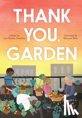 Scanlon, Liz Garton - Thank You, Garden