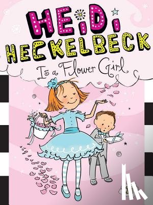 Coven, Wanda - Heidi Heckelbeck Is a Flower Girl