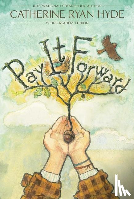 Hyde, Catherine Ryan - Hyde, C: Pay It Forward