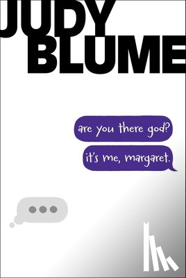 Blume, Judy - Are You There God? It's Me, Margaret.