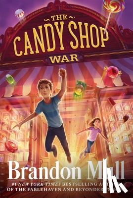 Mull, Brandon - The Candy Shop War