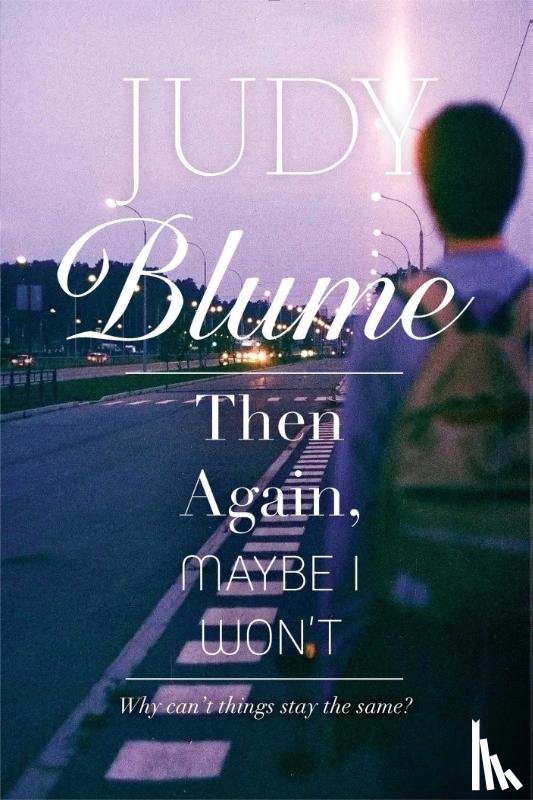 Blume, Judy - Blume, J: Then Again, Maybe I Won't
