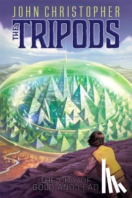 Christopher, John - The City of Gold and Lead