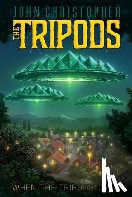 Christopher, John - Christopher, J: When the Tripods Came