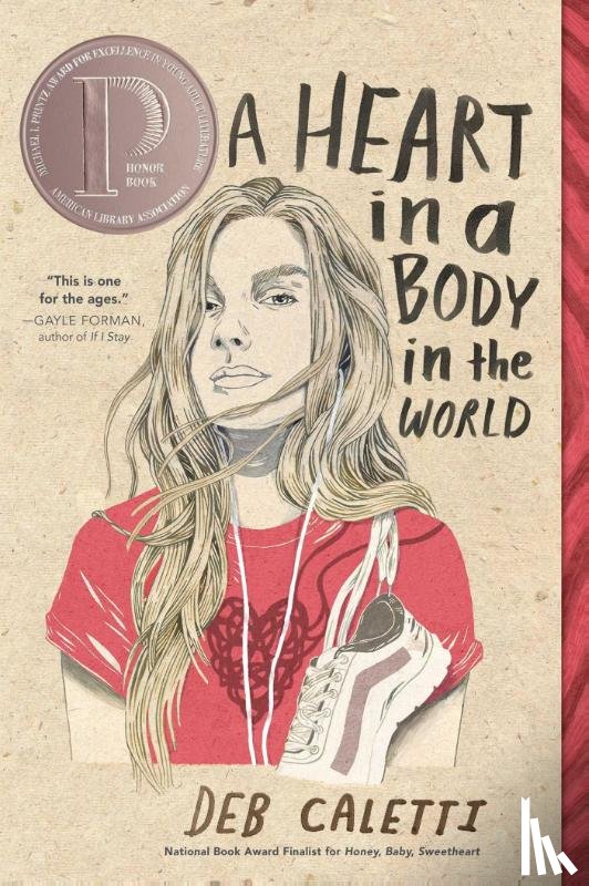 Caletti, Deb - A Heart in a Body in the World
